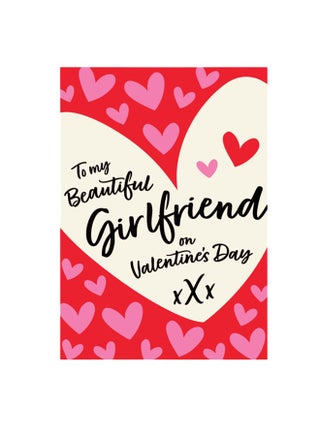 "Beautiful Girlfriend" Valentines Greeting Card